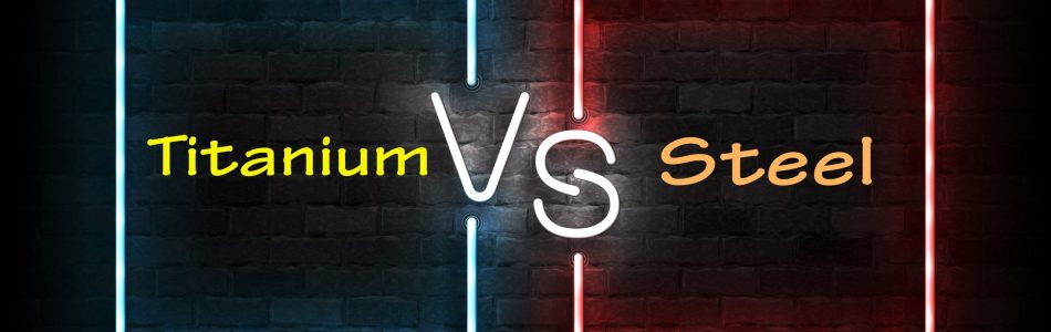 titanium vs steel